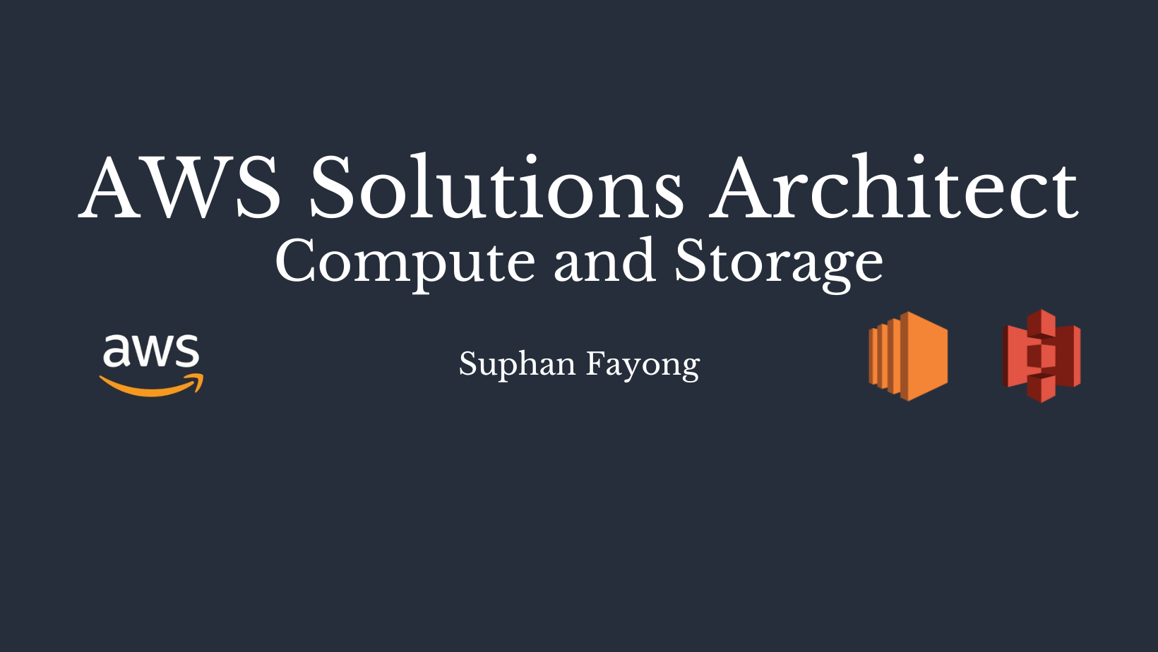 AWS Solutions Architect | Compute and Storage AWS101